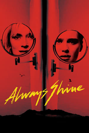 Always Shine (2016) Dual Audio HDRip | Dubbed Hindi Movie – 480p